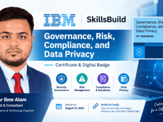 শাহরিয়ার ইবনে আলমের IBM SkillsBuild Governance Risk Compliance and Data Privacy সার্টিফিকেট ও ডিজিটাল ব্যাজ অর্জন